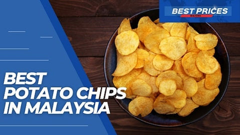 Best Potato Chips in Malaysia