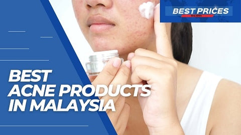 Best Acne Products in Malaysia 