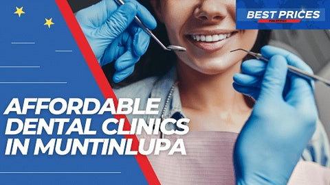 Affordable Dental Clinics in Muntinlupa Manila 