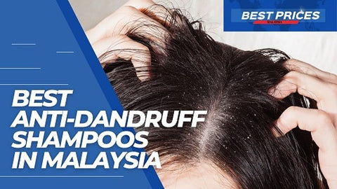 Anti-Dandruff Shampoo in Malaysia