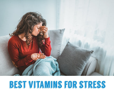 Best Vitamins for Stress