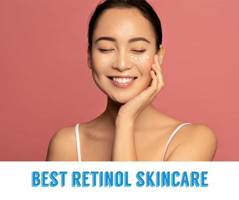 Best retinol skin care product