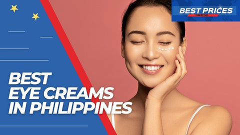 Best Eye Cream Philippines