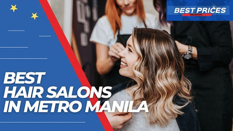 Best Hair Salon Metro Manila