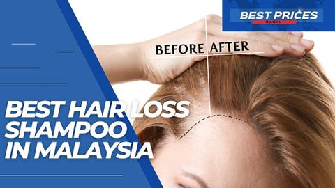 Best Hair Loss Shampoos in Malaysia 