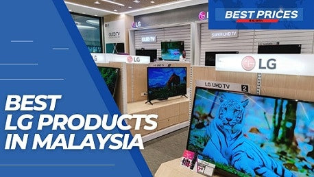 LG Products to Buy in Malaysia