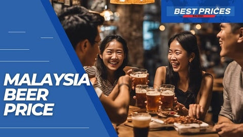 Malaysia Beer Price: the Cost of Drinking in Malaysia 2024