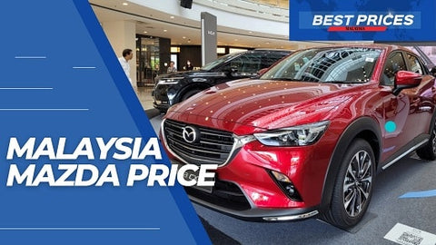 Malaysia Mazda Price 2024: A Comprehensive Guide to Mazda Car Prices in Malaysia