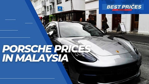 Malaysia Porsche Price 2024: A Comprehensive Guide to Buying a Porsche in Malaysia