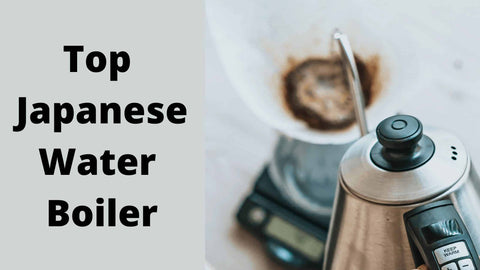 best-japanese-water-boiler