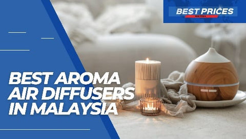 Best Aroma Air Diffuser in Malaysia