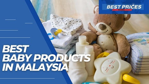 Best Baby Products in Malaysia