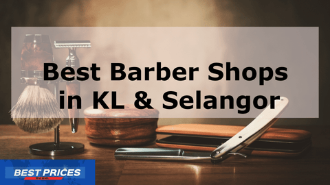 Barber Shop in KL & Selangor