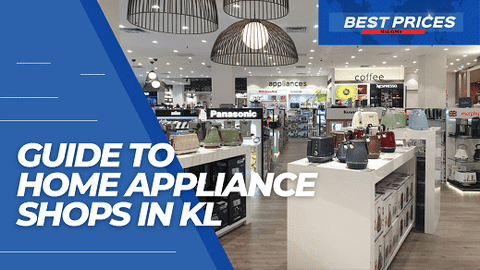 Cheapest Home Appliance Shop KL Selangor Malaysia 2024