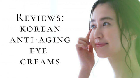 best korean anti aging eye cream