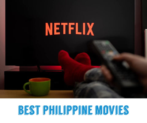 Best Philippines Movies on Netflix 2024