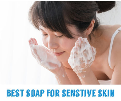 best soap for senstive skin