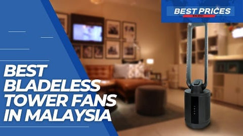 Bladeless Tower Fan in Malaysia