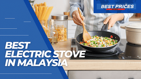 Electric Stove Malaysia 2024 - All You Need to Know