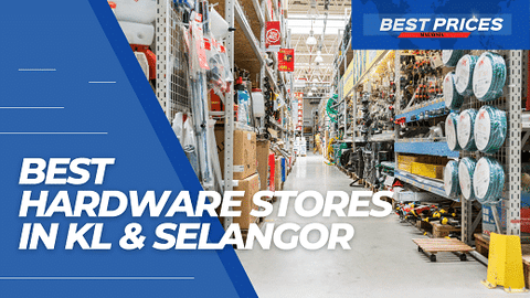 Recommended Hardware Store KL Selangor Malaysia 2023