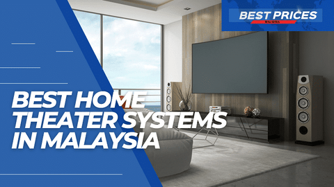 Home Theater Systems Malaysia