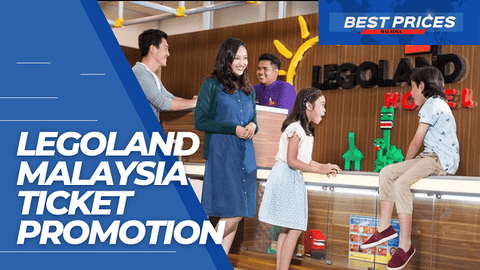 Legoland Ticket Promotion Malaysia 2024