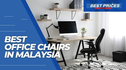 Best Office Chair in Malaysia