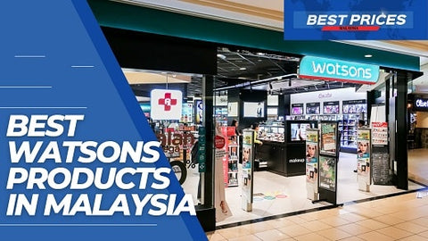 Best Watsons Products To Buy in Malaysia 